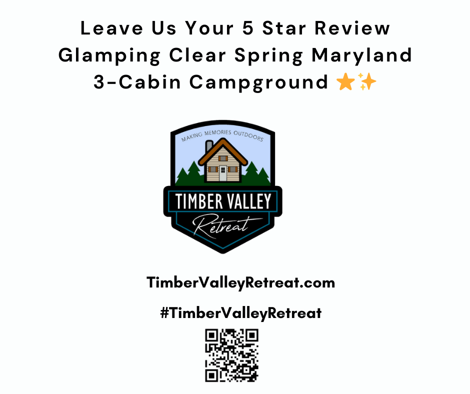 Had a superb stay? Leave Us Your Review Glamping Clear Spring Maryland 3-Cabin Campground! Help us grow our Timber Valley Retreat community today. ⛺