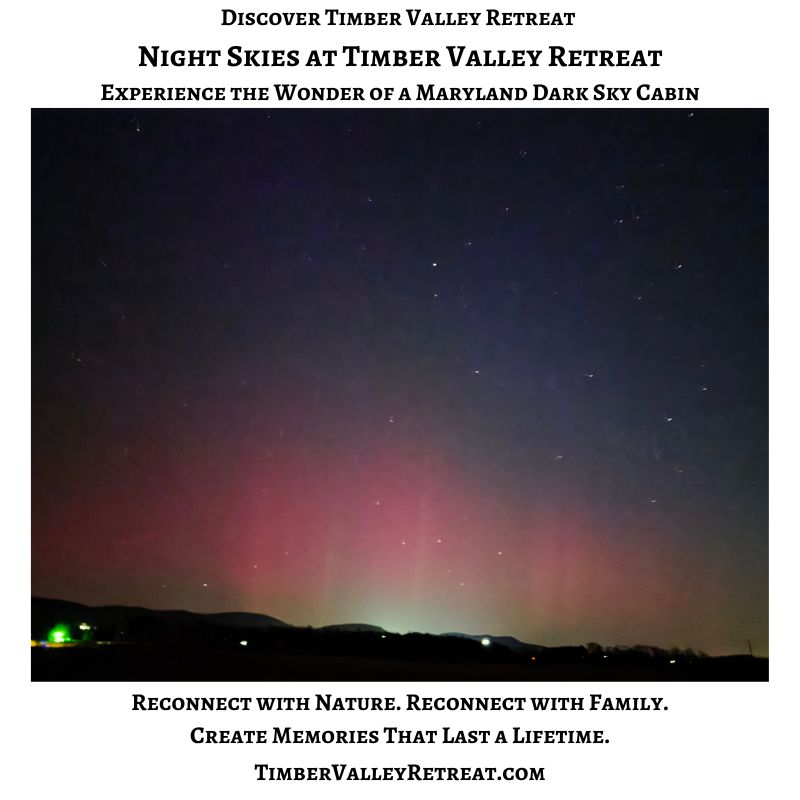 Night Skies at Timber Valley Retreat featuring the Northern Lights above our Maryland Dark Sky Cabin